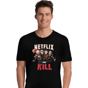 Shirts Premium Shirts, Unisex / Small / Black Netflix And Kill