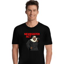 Load image into Gallery viewer, Daily_Deal_Shirts Premium Shirts, Unisex / Small / Black Nemesister Act
