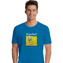 Load image into Gallery viewer, Shirts Premium Shirts, Unisex / Small / Sapphire We Can Dip It
