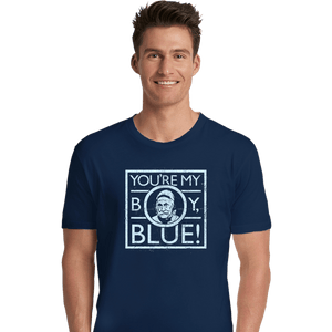 Secret_Shirts Premium Shirts, Unisex / Small / Navy My Boy Blue