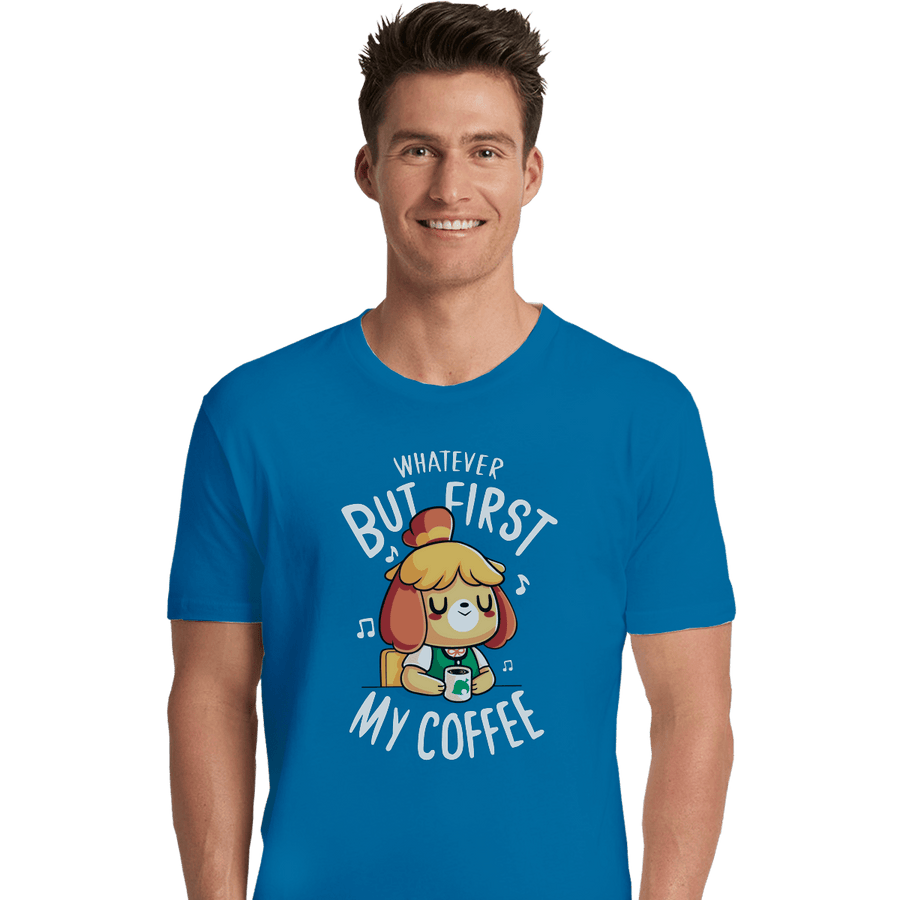 Shirts Premium Shirts, Unisex / Small / Sapphire First My Coffee