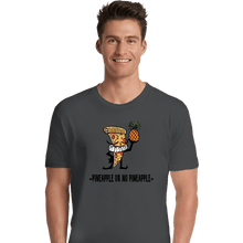 Load image into Gallery viewer, Secret_Shirts Premium Shirts, Unisex / Small / Charcoal Pineapple Or Noz
