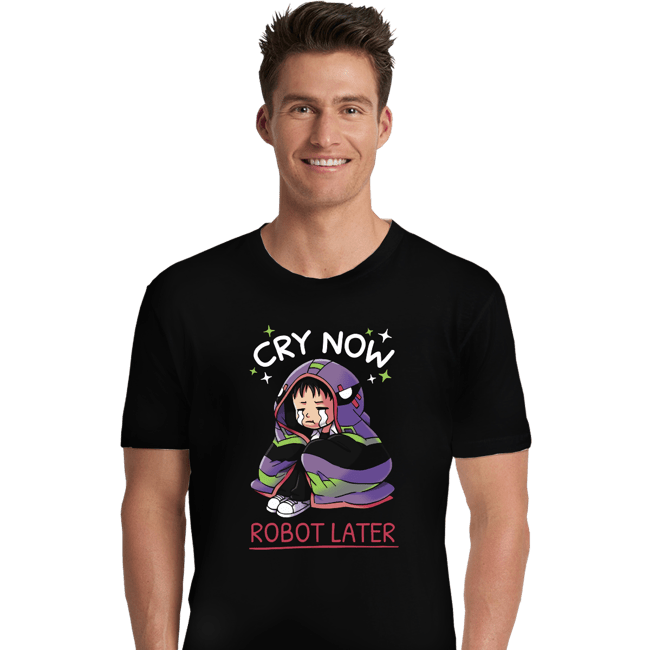 Daily_Deal_Shirts Premium Shirts, Unisex / Small / Black Cry Now Robot Later