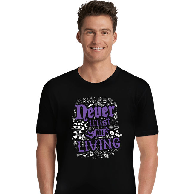 Daily_Deal_Shirts Premium Shirts, Unisex / Small / Black Never Trust The Living