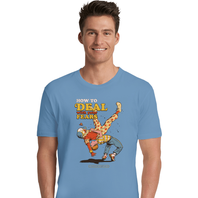 Daily_Deal_Shirts Premium Shirts, Unisex / Small / Powder Blue Deal With Your Fears