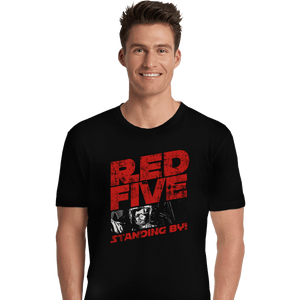 Shirts Premium Shirts, Unisex / Small / Black Red 5 Standing By