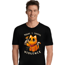 Load image into Gallery viewer, Daily_Deal_Shirts Premium Shirts, Unisex / Small / Black Today I Choose Violence
