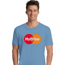 Load image into Gallery viewer, Daily_Deal_Shirts Premium Shirts, Unisex / Small / Powder Blue Multipass Card
