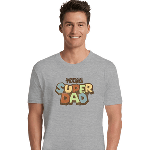 Daily_Deal_Shirts Premium Shirts, Unisex / Small / Sports Grey Super Dad