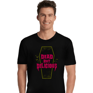 Shirts Premium Shirts, Unisex / Small / Black Dead But Delicious