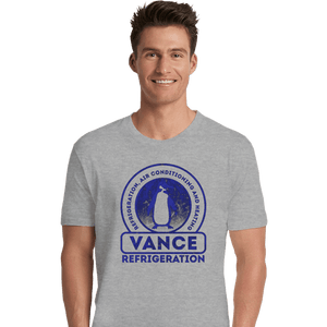 Secret_Shirts Premium Shirts, Unisex / Small / Sports Grey Vance Refrigeration
