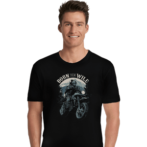 Shirts Premium Shirts, Unisex / Small / Black Born To Be Wild Deal