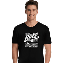 Load image into Gallery viewer, Secret_Shirts Premium Shirts, Unisex / Small / Black Go Home, Ball!
