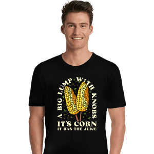 Secret_Shirts Premium Shirts, Unisex / Small / Black It's Corn