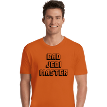 Load image into Gallery viewer, Daily_Deal_Shirts Premium Shirts, Unisex / Small / Orange Bad Jedi Master

