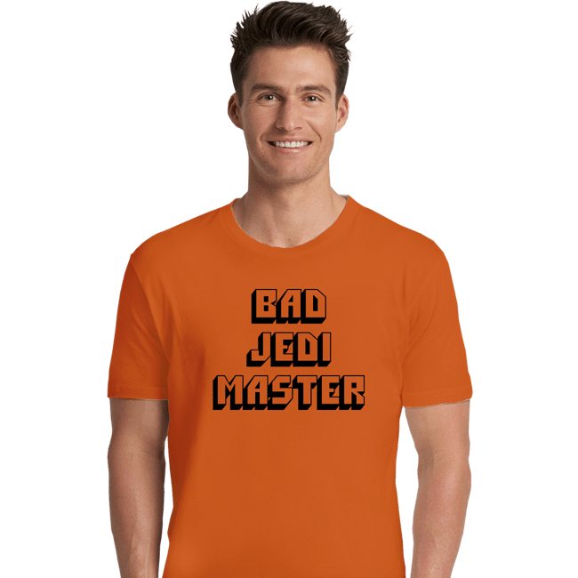 Daily_Deal_Shirts Premium Shirts, Unisex / Small / Orange Bad Jedi Master