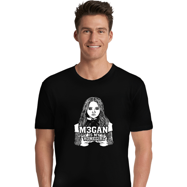 Secret_Shirts Premium Shirts, Unisex / Small / Black M3gan is my Homegirl