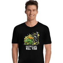 Load image into Gallery viewer, Daily_Deal_Shirts Premium Shirts, Unisex / Small / Black Electricity Will Kill You
