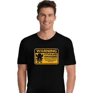 Daily_Deal_Shirts Premium Shirts, Unisex / Small / Black Cthulhu Warning