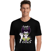 Load image into Gallery viewer, Daily_Deal_Shirts Premium Shirts, Unisex / Small / Black Love Is For Fools
