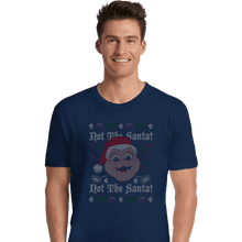 Load image into Gallery viewer, Shirts Premium Shirts, Unisex / Small / Navy Not The Santa!
