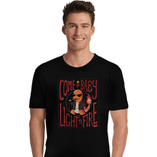 Load image into Gallery viewer, Shirts Premium Shirts, Unisex / Small / Black Come On Baby Light My Fire
