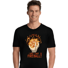 Load image into Gallery viewer, Secret_Shirts Premium Shirts, Unisex / Small / Black I Cast Fireball!
