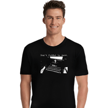 Load image into Gallery viewer, Daily_Deal_Shirts Premium Shirts, Unisex / Small / Black Don&#39;t Forget To Save
