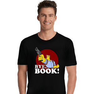 Secret_Shirts Premium Shirts, Unisex / Small / Black Bye, Book!