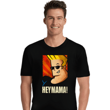 Load image into Gallery viewer, Daily_Deal_Shirts Premium Shirts, Unisex / Small / Black Hey Mama!
