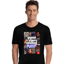 Load image into Gallery viewer, Shirts Premium Shirts, Unisex / Small / Black Grand Theft Nothing
