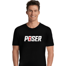 Load image into Gallery viewer, Secret_Shirts Premium Shirts, Unisex / Small / Black Poser
