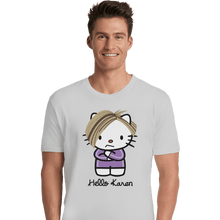 Load image into Gallery viewer, Shirts Premium Shirts, Unisex / Small / White Hello Karen
