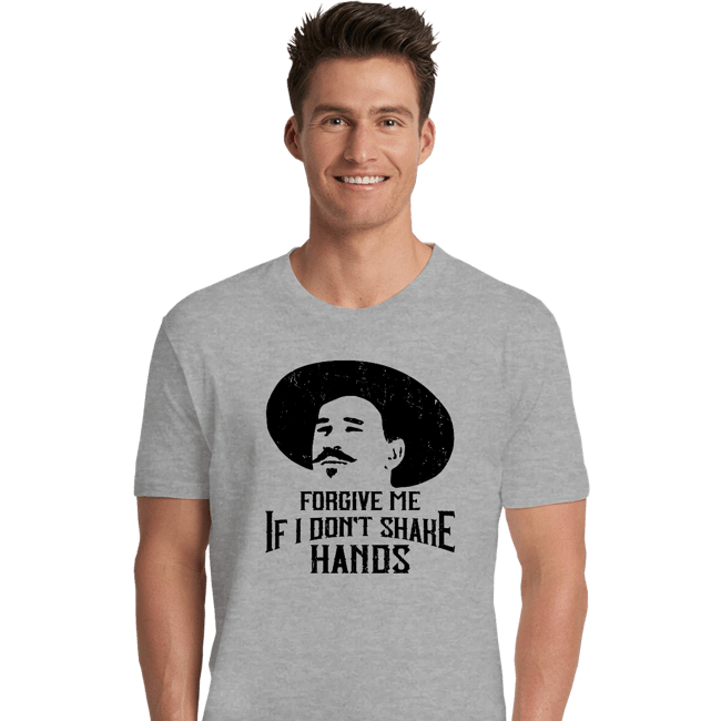 Secret_Shirts Premium Shirts, Unisex / Small / Sports Grey Forgive Me If I Don't Shake Hands