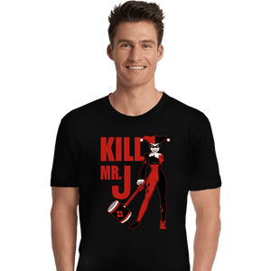 Daily_Deal_Shirts Premium Shirts, Unisex / Small / Black Kill Mr. J