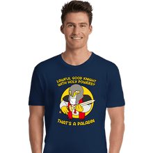 Load image into Gallery viewer, Daily_Deal_Shirts Premium Shirts, Unisex / Small / Navy That&#39;s A Paladin
