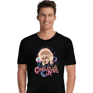 Daily_Deal_Shirts Premium Shirts, Unisex / Small / Black Never Fear The Goblin King