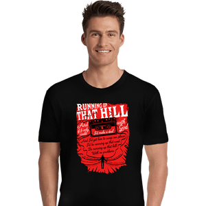 Daily_Deal_Shirts Premium Shirts, Unisex / Small / Black Running Up That Hill Tape