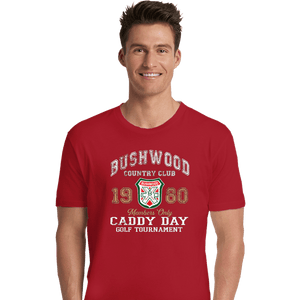 Secret_Shirts Premium Shirts, Unisex / Small / Red Bushwood Caddy