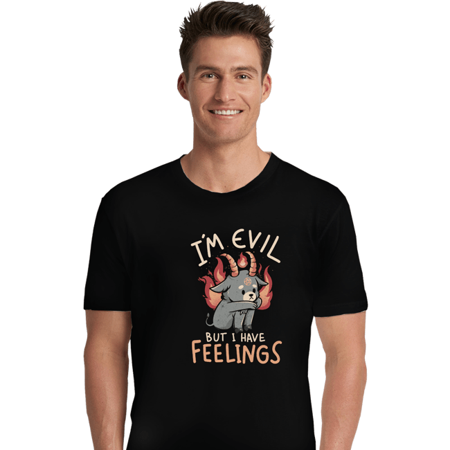Daily_Deal_Shirts Premium Shirts, Unisex / Small / Black I'm Evil But I Have Feelings