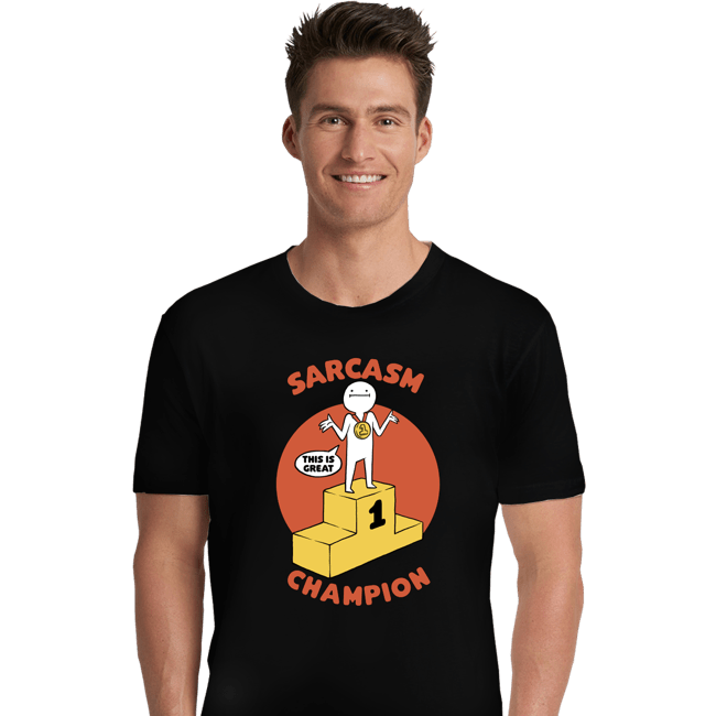 Secret_Shirts Premium Shirts, Unisex / Small / Black Sarcasm Champion