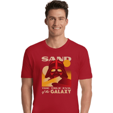 Load image into Gallery viewer, Shirts Premium Shirts, Unisex / Small / Red Sand, The True Evil Of The Galaxy
