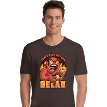 Load image into Gallery viewer, Secret_Shirts Premium Shirts, Unisex / Small / Dark Chocolate I Play To Relax
