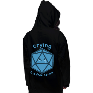 Daily_Deal_Shirts Pullover Hoodies, Unisex / Small / Black Crying Is Free