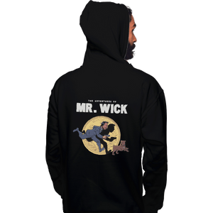 Shirts Pullover Hoodies, Unisex / Small / Black The Adventures Of Mr. Wick