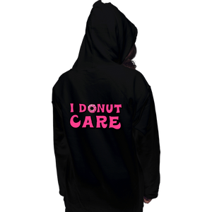 Shirts Pullover Hoodies, Unisex / Small / Black I Donut Care
