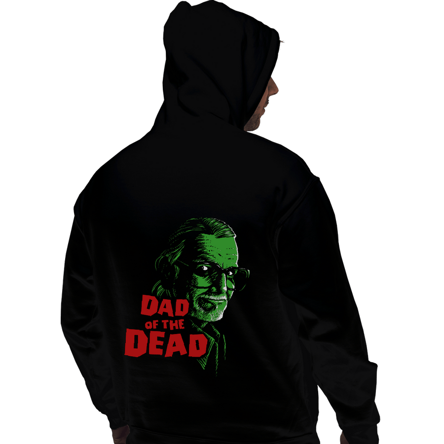 Shirts Pullover Hoodies, Unisex / Small / Black Dad Of The Dead