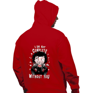 Daily_Deal_Shirts Pullover Hoodies, Unisex / Small / Red I Am Not Complete Without You