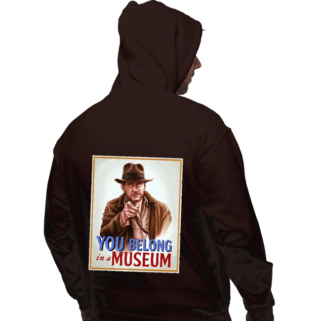 Secret_Shirts Pullover Hoodies, Unisex / Small / Dark Chocolate You Belong In A Museum!