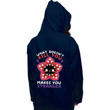 Load image into Gallery viewer, Secret_Shirts Pullover Hoodies, Unisex / Small / Navy Makes You Stranger
